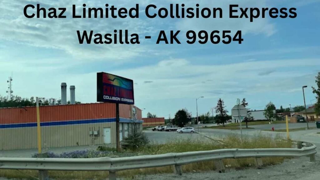 Chaz Limited Collision Express Wasilla.