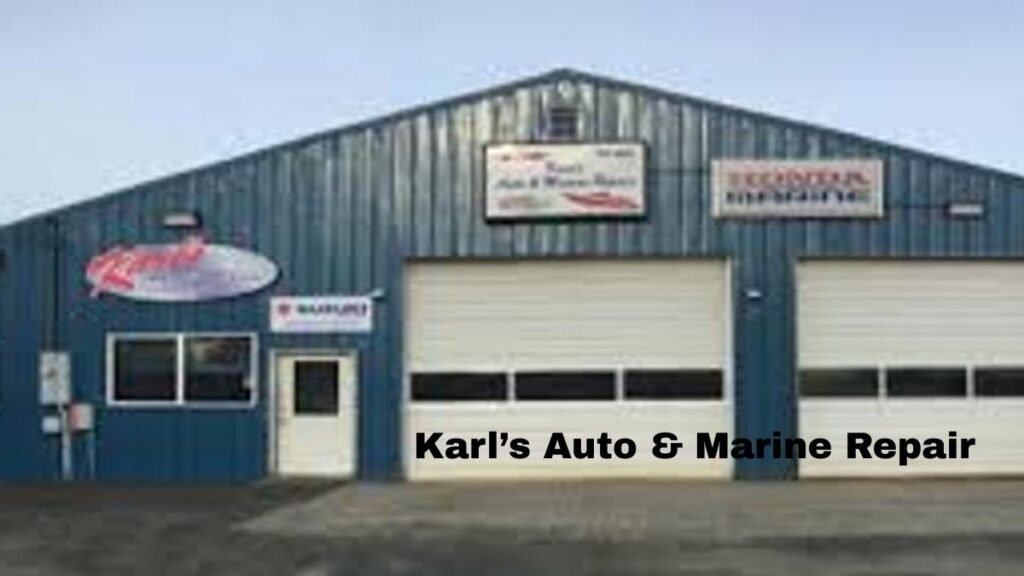 Karl’s Auto & Marine Repair.