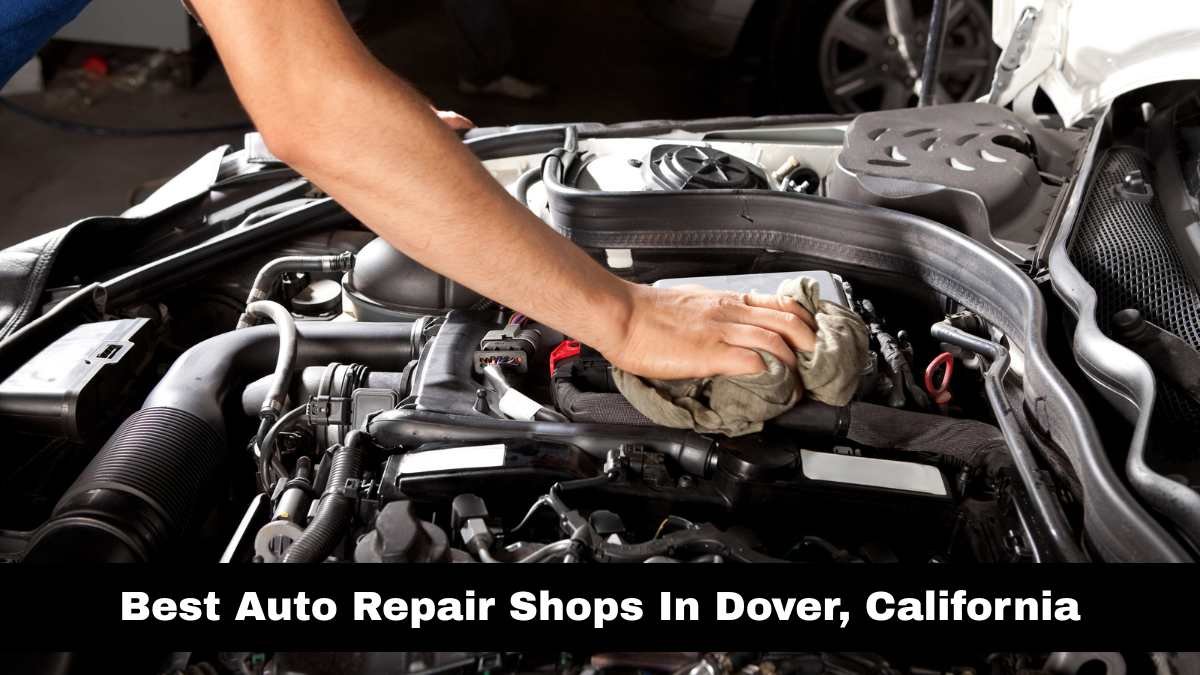 Best Auto Repair Shops In Dover, Delaware.