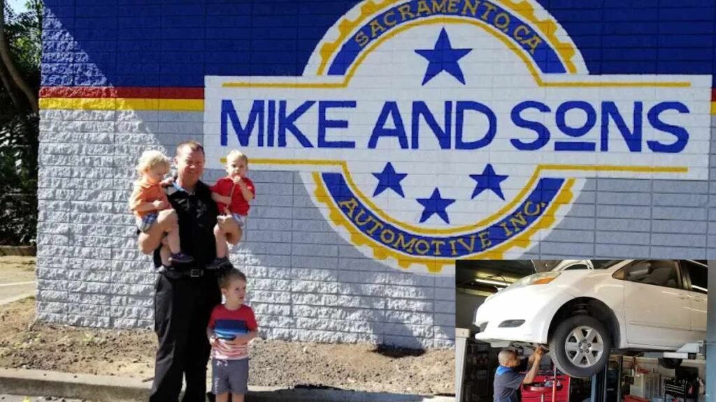 Mike and Sons Automotive, Inc. - Sacramento, CA.